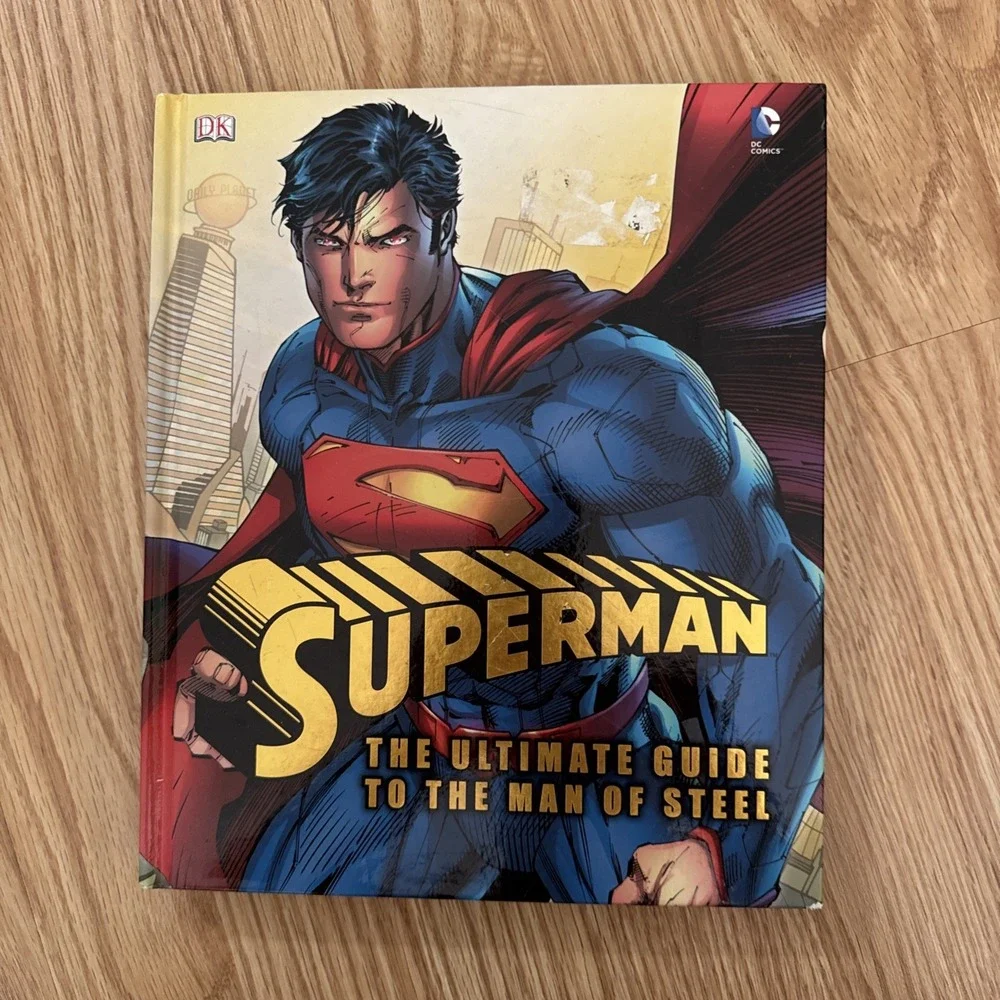 Superman: The Ultimate Guide to the Man of Steel (Dk Superman) Hardcover DC